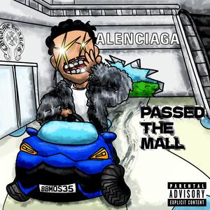 Passed The Mall (Explicit)