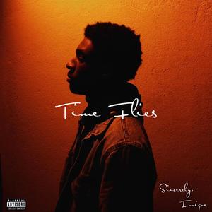 Time Flies (Explicit)