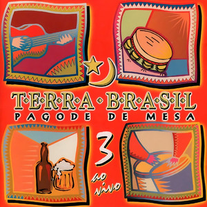 Terra Brasil - Pagode de Mesa, Vol. 3 (Ao Vivo)