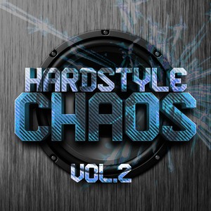 Hardstyle Chaos, Vol. 2
