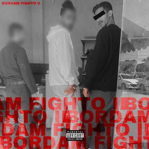 Bordam Fighto 2 (Explicit)