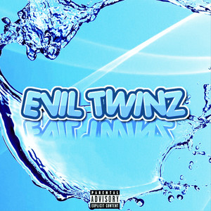 EVIL TWINZ (Explicit)