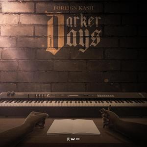 Darker Days (Explicit)