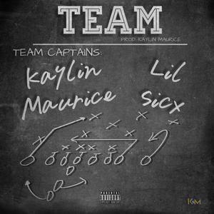 Team (feat. Lil Sicx) [Explicit]