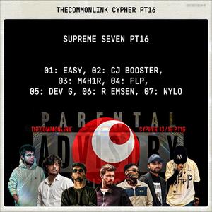 Supreme Seven (feat. Ez, CJ Booster, M4H1R, FLP, Dev G, R EMSEN, Nylo|Explicit)