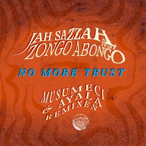 No More Trust (Musumeci & Ayala Tropical Club Mix)