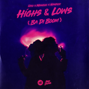 Highs & Lows(Ba Di Boom)