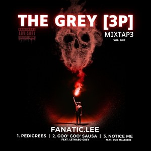 The Grey 3P Mixtape Vol. 1 (Explicit)