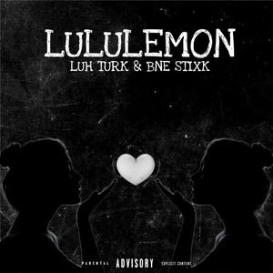 Lululemon (feat. Bne Stixk) (Explicit)