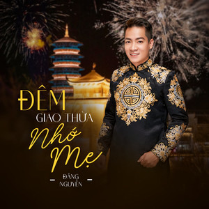 Đêm Giao Thừa Nhớ Mẹ