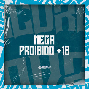 Mega Proibido +18 (Explicit)
