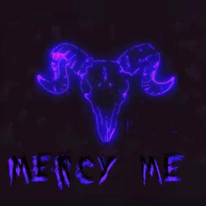 Mercy Me(feat. YK Mhatthew) (Explicit)