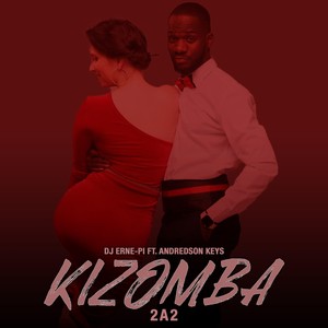Kizomba 2a2 (feat. Andredson Keys)