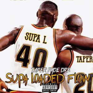 Supa Loaded Flow (LLSupaL) [Explicit]