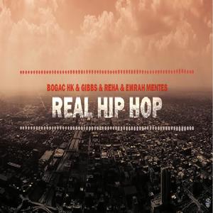 Real Hip Hop (feat. Reha, Emrah Menteş & Mete Aslan) [Explicit]