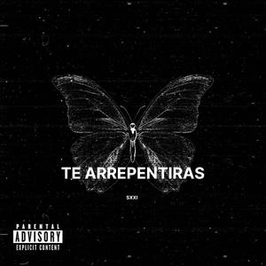 TE ARREPENTIRAS (Explicit)