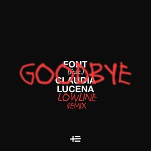 Goodbye (Lowline Remix)