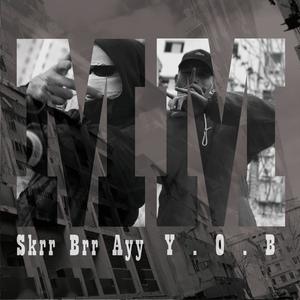 M M (feat. Y.O.B) (Explicit)