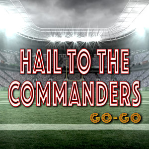 Hail to the Commanders (Go-Go)