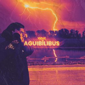 AGUIBÍLIBUS (Explicit)