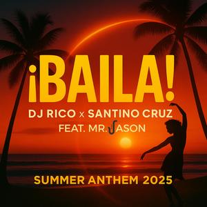 BAILA (feat. Santino Cruz & Mr. Jason|Summer 2025)