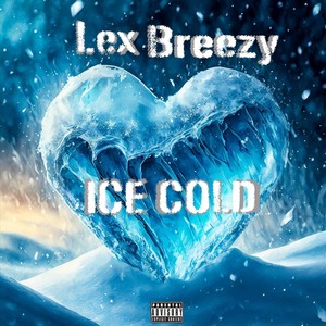 Ice Cold (Explicit)