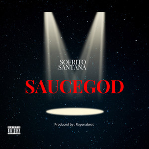 SAUCEGOD (Explicit)