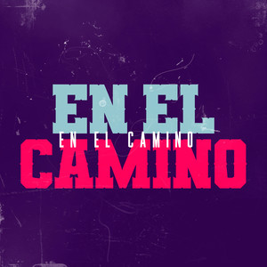 En El Camino (Explicit)