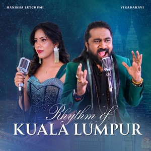 Rhythm of Kuala Lumpur (feat. Vikadakavi)