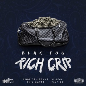 Rich Crip (feat. Nino Califonya, Chil Gates, C Hecc & Tiny Dc) [Explicit]