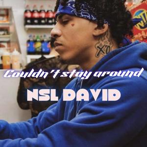 Couldn’t Stay Around (Explicit)