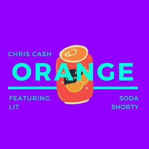 Orange Soda Shorty(feat. Baby Keem & LIT) (Explicit)