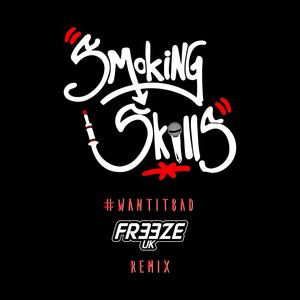 Want It Bad (Freeze (UK) Remix)