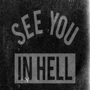 See You In Hell (Explicit)