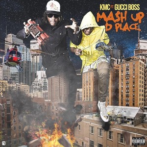 Mash up D Place (feat. Gucci Boss)