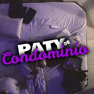 Paty de Condominio (Explicit)