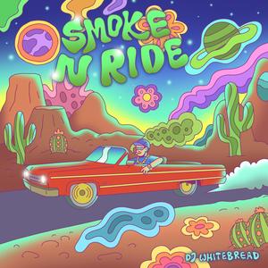 Smoke N Ride (Explicit)