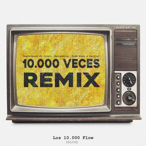 10.000 Veces (feat. Jobel Music, Georgeking, Eleh'Eseh & Benjiel) [Remix]