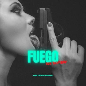 Fuego (Explicit)
