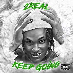 KEEP GOING (Explicit)