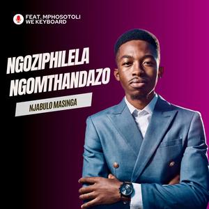 Ngoziphilela Ngomthandazo (feat. Mphostoli We Keyboard)