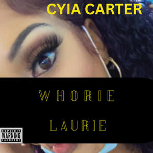 Whorie Laurie (Explicit)