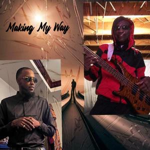 Making My Way (Radio Edit)