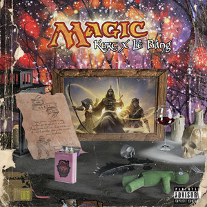 Magic (Explicit)