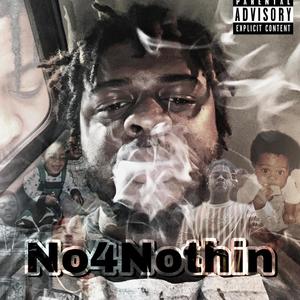 Not For Nothing (Explicit)