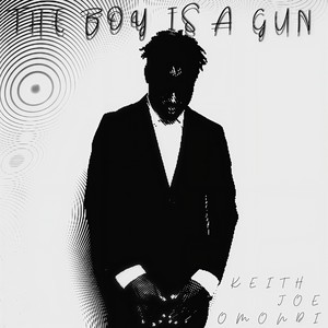 The Boy Is a Gun (Explicit)