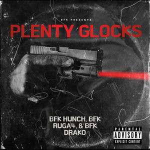 Plenty Glocks (Explicit)