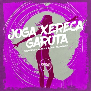 Joga xereca Garota (Explicit)