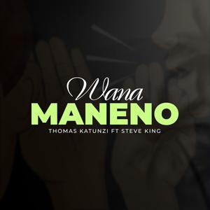 Wana maneno (feat. Steve King)