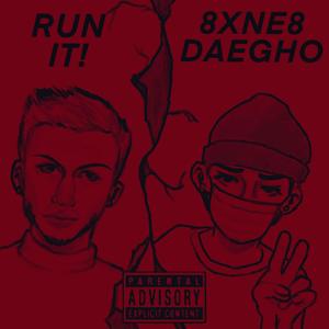 Run It!(feat. Daegho) (Explicit)